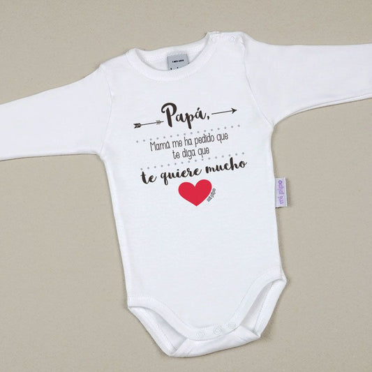 Body San Valentín " Papá, mamá me ha pedido que te diga que te quiere mucho"