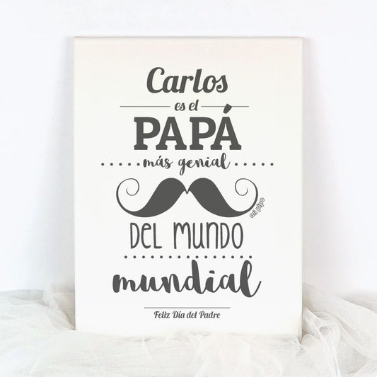 Lienzo Personalizado "(nombre) es el Papá más genial del mundo mundial"