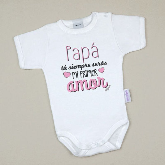 Babidu Body Divertido "Papá, tu siempre serás mi primer amor"