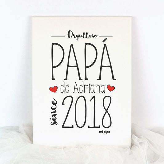 Lienzo Personalizado "Orgulloso Papa de (nombre niño/a) since (año nacimiento)"